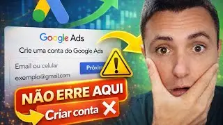 Como Criar Conta no Google Ads em 2026 (Evite Esse Erro Comum)