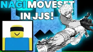 *SKILL BUILDER* NAGI SEISHIRO MOVESET IN JJS! | Jujutsu Shenanigans