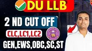 DU LLB 2nd CUT off list |du llb cut off  |CLC cut off |