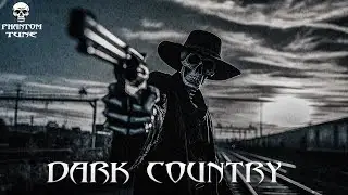 Six Feet and a Shotgun – (Dark Country Playlist by Phantom Tune)