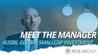 Ausbil Global SmallCap Investment Fund | Meet the Manager 2025