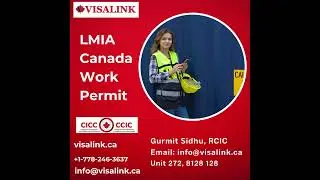 Visalink Immigration - LMIA Canada Work Permit