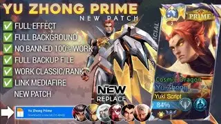 Script Skin Yu Zhong Prime - Cosmic Dragon No Password | Full Effect Voice | Patch Terbaru