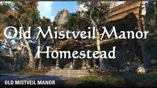 ESO Fashion - Old Mistveil Manor Homestead