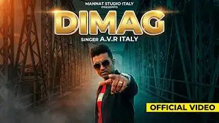 Dimag |  singer A.v.r italy | punjabi song 2022 | latest new song