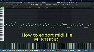 How to export midi files in FL STUDIO 2025