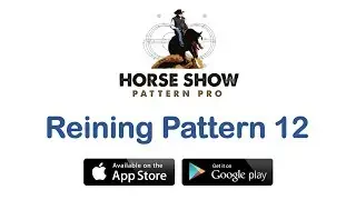 HORSE SHOW PATTERN PRO: AQHA, APHA and NRHA Reining Pattern 12