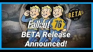 Fallout 76 BETA Release Announced! (October)