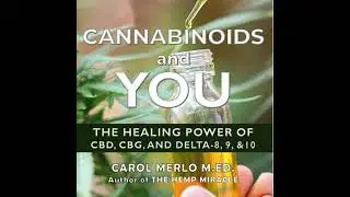 Cannabinoids and You: Understanding CBD, CBG, and Delta-8, 9, and 10 - Carol Merlo