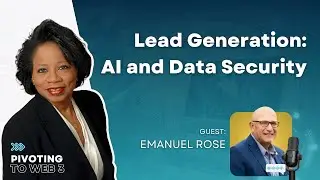 Lead Generation: AI and Data Security with Emanuel Rose and Donna Mitchell