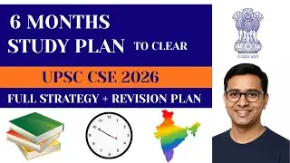 UPSC CSE 2026 : 6 Months Study Plan  | Complete Time Table for Beginners | UPSC Strategy 2026