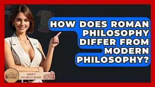 How Does Roman Philosophy Differ From Modern Philosophy? - All About Rome