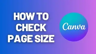 Как проверить размер страницы в Canva