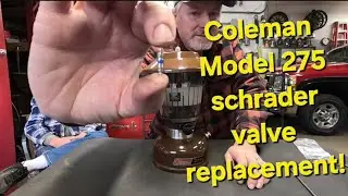 Coleman model 275 schrader valve replacement, it is actually way easier than I make it look!
