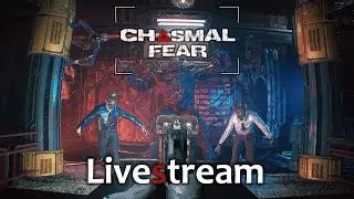 Chasmal Fear (Livestream) horrorshooter with @HiddenBlade