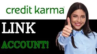 How To Link A Bank Account To Credit Karma (2025)