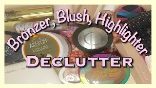 Blush Bronzer and Highlighter Declutter