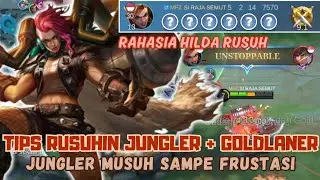 JUNGLER MUSUH SAMPE FRUSTASI!!! TIPS DAN TUTORIAL HILDA RUSUH 2024
