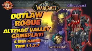 Quickest Alterac Vally game! Outlaw Rogue PvP The War Within 11.2.7