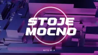 MOTTO autorstwa M - STOJĘ MOCNO (muzyka oficjalna)