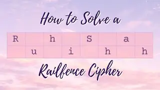 How to Solve a Railfence Cipher (Codebusters | Science Olympiad)