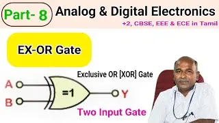 EX OR Gate working in tamil | Exclusive OR Gate In Tamil|