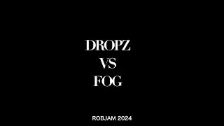 【ROBJAM2024】SEMIFINAL DROPZ VS FOG