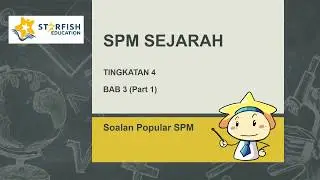 Starfish Education SPM Sejarah Form 4 Episode #3a