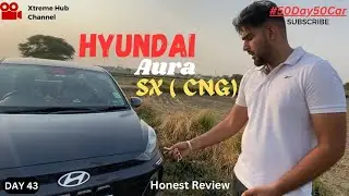 Aura का टोरा🤵🏻&zwj;♂️|Hyundai AURA SX CNG 30+kmkg|worth it or not?🤨full review & walkaround.