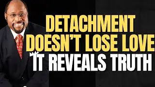 WHY A WOMAN&rsquo;S DETACHMENT CHANGES EVERYTHING | POWER, PURPOSE & ATTRACTION Explained
