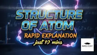 Chemistary Finished | Structure of atom | Rapid study 🔥 