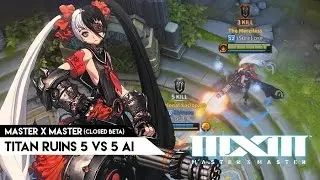 Master X Master - Titan Ruins 5 vs 5 AI mode 1