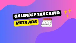 How to Track Calendly Bookings with Google Tag Manager for Meta Ads (Step by Step Guide)