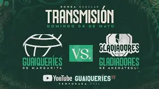 Guaiqueríes de Margarita  Vs. Gladiadores de Anzoátegui