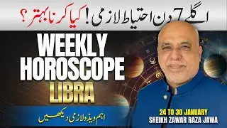 Libra Weekly Horoscope | 25 to 31 Jan 2026 | Weekly Horoscope by Raza Jawa