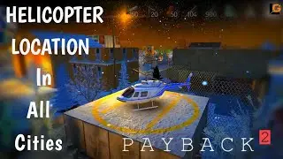 Места расположения вертолетов Payback2 (все города) @LogicalGalaxy
