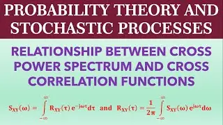 RELATIONSHIP BETWEEN CROSS POWER SPECTRUM AND CROSS CORRELATION FUNCTIONS
