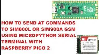 Send  GSM AT commands on micro python serial terminal with raspberry pico 2