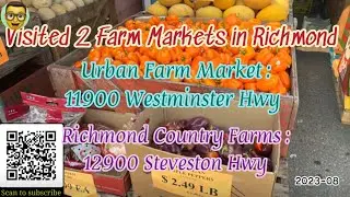 Visited 2 Farm Markets in Richmond: Urban Farm Market, Richmond Country Farms