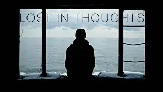 Lost In Thoughts - Emotional Orchestral Background Music For Videos