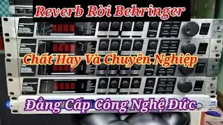 Effects Reverb Rời Behringer DSP 2024P H&agrave;ng B&atilde;i Xịn Chất &Acirc;m Si&ecirc;u Hay.