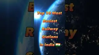 Top 10 Most Busiest Railway Stations in India 🇮🇳 #shots #viral #busiest #railway #station