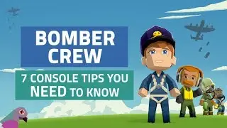 Bomber Crew: 7 console tips you NEED to know
