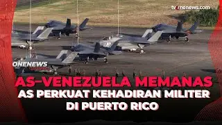 Menuju Perang? AS Terus Kirim Kekuatan Militer ke Puerto Rico | OneNews Update