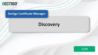 Автоматизация обнаружения сертификатов с помощью Sectigo Certificate Manager (SCM)