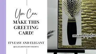 Elegant Sentiments Weekly Greeting Card Share #17