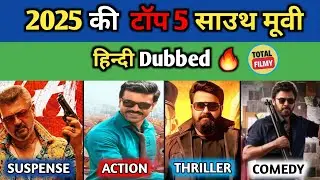 Top 5 South Movie 2025 Hindi Dubbed | Total Filmy