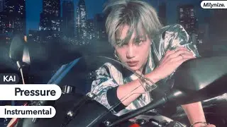 KAI - Pressure (Instrumental)