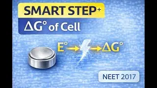 &Delta;G&deg; of Zinc&ndash;Silver Oxide Cell ⚡ | Electric Watch Cell | NEET 2017