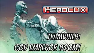Heroclix Teambuild: God Emperor Doom